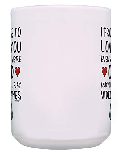 Gaming Gifts Promise to Love You When We're Old and You Still Play Video Games 15-oz Mug Cup White
